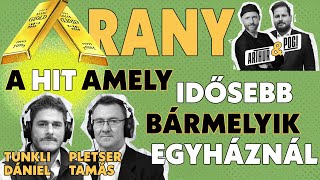Arthur&Pogi Podcast - Az arany értelmét ássuk ki vendégeinkkel - Tunkli Dániel és Pletser Tamás