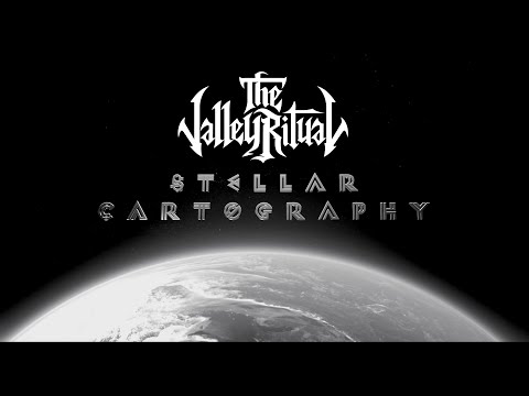 The Valley Ritual - Stellar Cartography (Official Video)