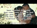 Sweet Caroline lyrics - Sofia Carson (Purple Hearts OST)