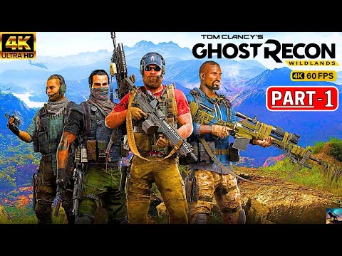 GHOST RECON WILDLANDS PC Gameplay Walkthrough Part 1 [ 4K 60FPS PC ] - No Commentary ( FULL GAME )