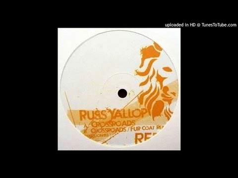 Russ Yallop~Crossroads [Fur Coat Remix]