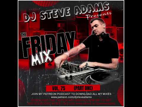 The Friday Mix Vol. 75 (Part One)