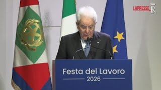 1 maggio, Mattarella: «Lavoro delle donne e giovani sono le criticità su cui concentrarsi»