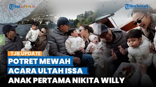 Digelar Mewah di Danau Como Italia, Intip Potret Meriah Ulang Tahun Issa Xander Anak Nikita Willy
