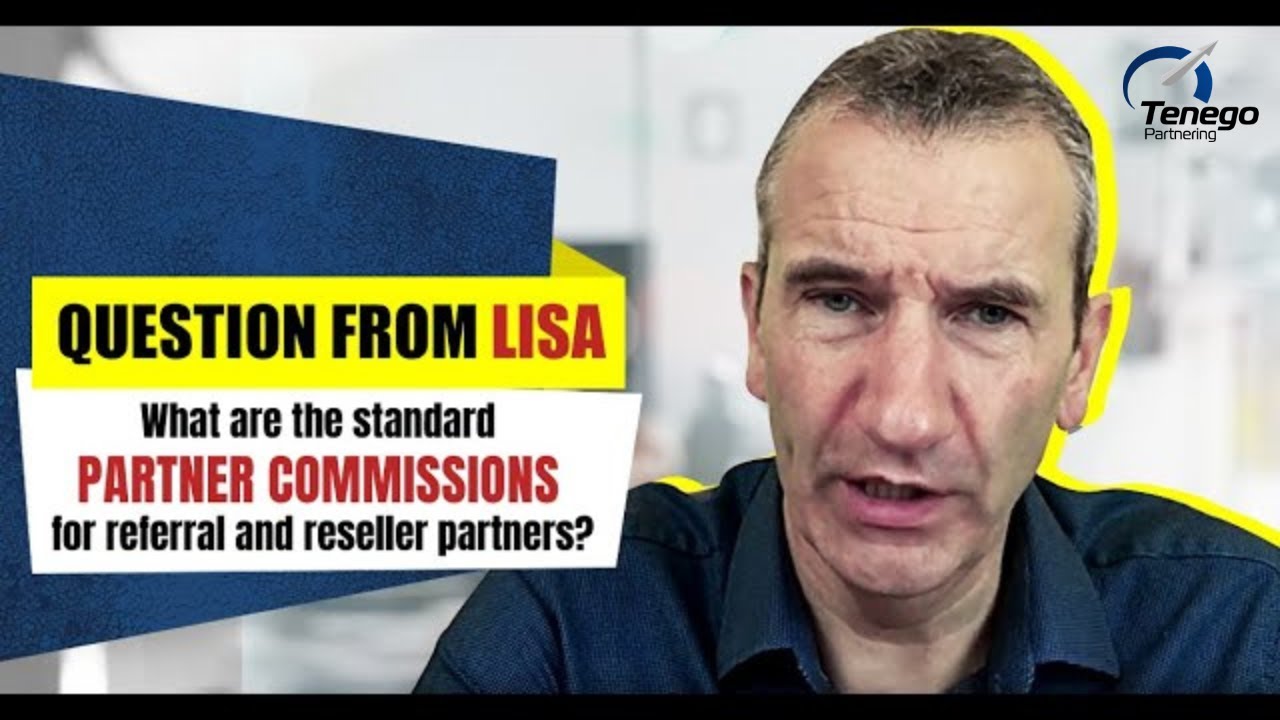 Q: What are the standard partner commissions for referral and reseller partners?