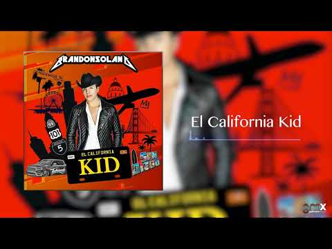 Brandon Solano - El California Kid
