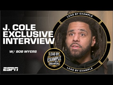 J. Cole sits down with Bob Myers | Lead by Example