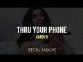 Thru Your Phone - Cardi B | Special Karaoke