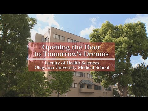 Faculty of Health Sciences, OkayamaUniversity