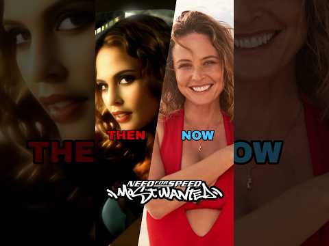 NFS Most Wanted (2005) Cast Then and Now