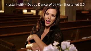 Krystal Keith - Daddy Dance With Me (Wedding Father and Daughter Dance) (Shortened 3.0)
