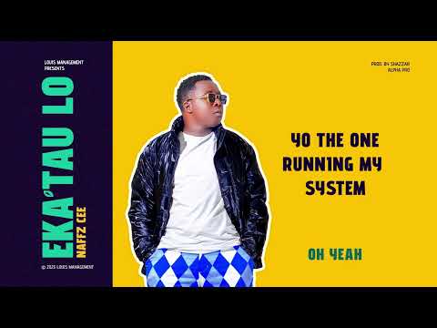 Naffz Cee - Ekatau Lo (Lyrics Video)