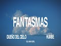 HUMBE - fantasmas (Lyric Video)