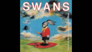 Swans - Miracle of Love