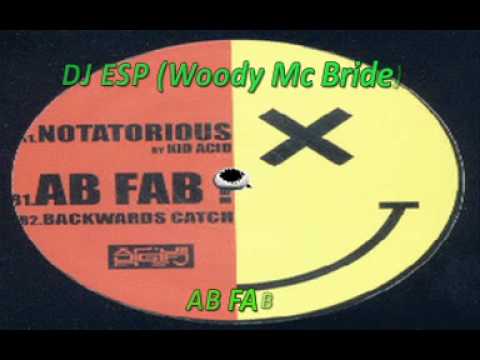 DJ ESP(Woody McBride) -  AB FAB