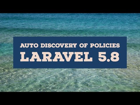 Auto Discovery Of Model Policies in Laravel 5 8