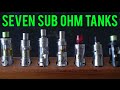 7 Sub Ohm Tanks EXTRAVAGANZA! 11-2-15 ...