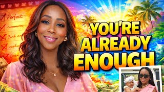The Truth About Success Nobody Tells You (You’re Already Enough)
