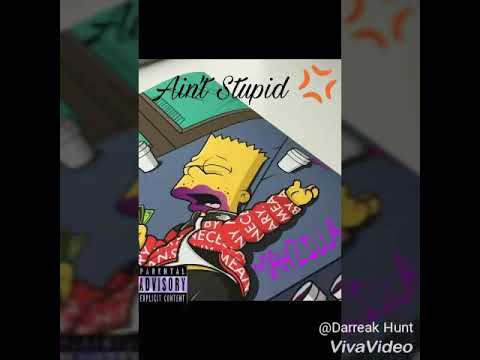 Dah’Zilla - Aint Stupid (NBA YOUNGBOY - GG REMIX)