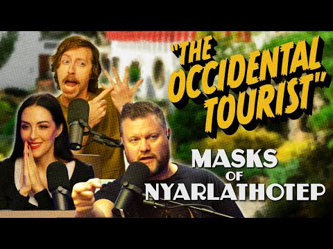 The Occidental Tourist | Time For Chaos S3 E11 | Call of Cthulhu Masks of Nyarlathotep