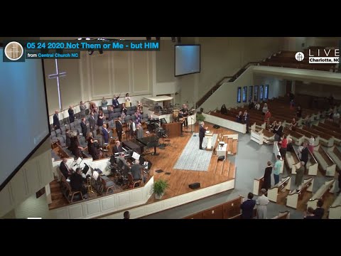 "Not Them or Me - but HIM" pastor Loran Livingston, May 24, 2020