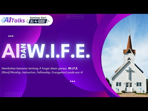 Seri AITalks: AI dan W.I.F.E.