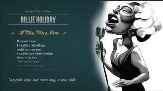 Billie Holiday - If You Were Mine HD (with Lyrics) 2013 Digitally Remastered