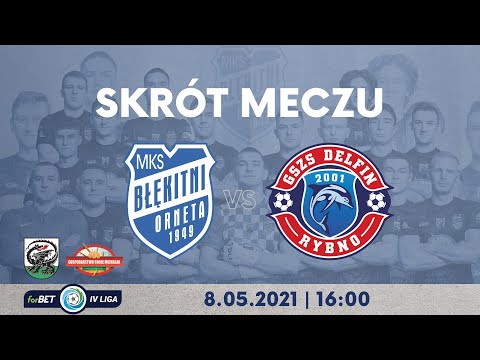SKRÓT 27 KOLEJKA forBET IV LIGI MKS BŁĘKITNI ORNETA   GSZS DELFIN RYBNO 2:5 (1:3)