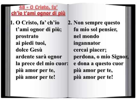 48 O Cristo fà ch'io t'ami ognor di più - Innario Chiesa Avventista 2014
