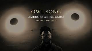 Ambrose Akinmusire - Owl Song 1 (Official Audio)