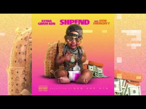 Extra Gram Ken | Shpend Feat  OTM Frenchyy | 2018