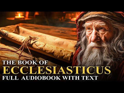 ECCLESIASTICUS 📜 Excluded From The Bible | Full Audiobook With Text (KJV)