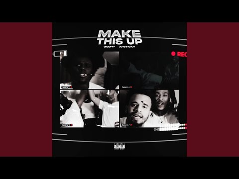 Make This Up (feat. ArStickyy)
