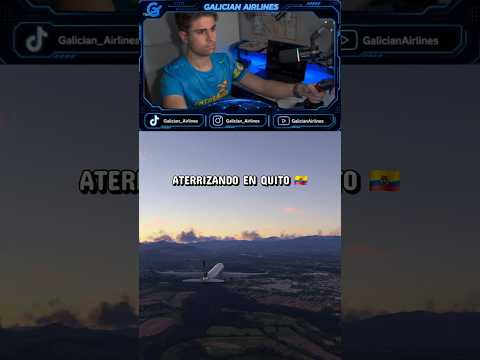 ATERRIZANDO EN QUITO - ECUADOR 🇪🇨