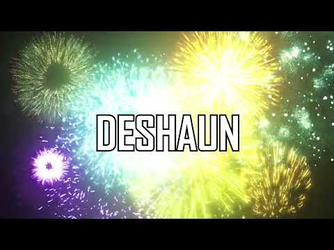 HAPPY BIRTHDAY DESHAUN