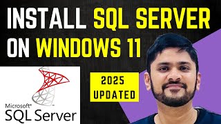 How to install SQL Server on Windows 11 (Updated 2025)