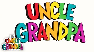 Theme Song  Uncle Grandpa  Cartoon Network