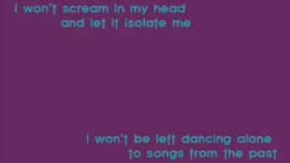 Tegan and Sara - &quot;I won&#39;t be left&quot; with lyrics