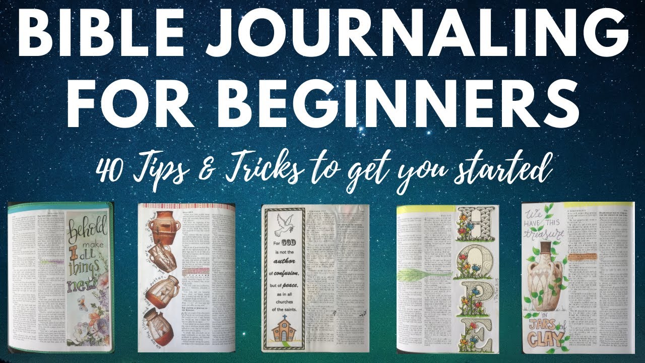 Bible Journaling for Beginners - 40 Tips & Tricks to get you started
