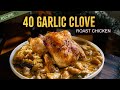 Why I Love This One Pan 40 Garlic Clove Roast Chicken