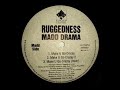 Ruggedness Madd Drama Best Ones Yet 1995