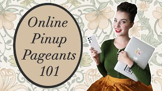 Online Pageants 101 - Pinup Pageant Guide with Miss MonMon