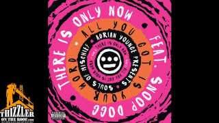 Souls of Mischief ft. Snoop Dogg - There Is Only Now [Thizzler.com]