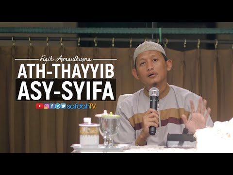 Kitab Fiqih Asmaul Husna: Ath-Thayyib & Asy-Syafi - Ustadz Badru Salam, Lc