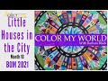 Color My World BOM Month 10 Little Houses In The City
