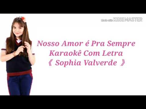 Nosso Amor É Pra Sempre - Sophia Valverde