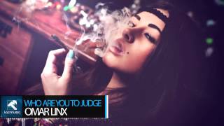 Omar LinX - Who Are You To Judge