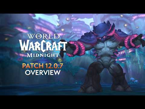 Patch 12.0.7 Breakdown: New Zones, Raid & More