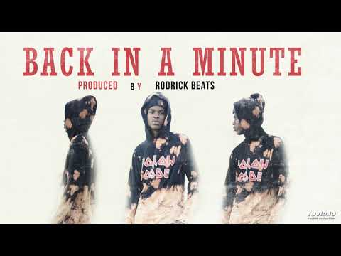 Rodrick - Back In A Minute (Prod.by Rodrick Beats)