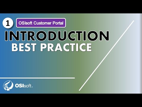 OSIsoft Customer Portal - Introduction & Best Practice